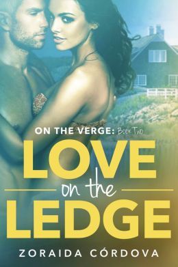 Love on the Ledge by Zoraida Cordova