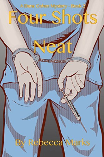 Four Shots Neat by Rebecca Marks