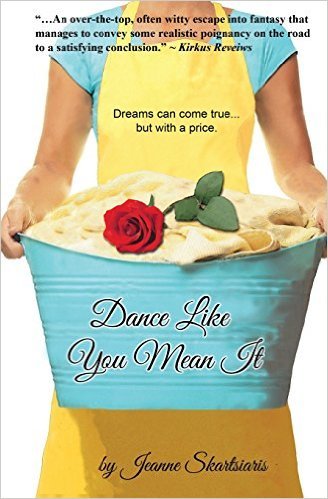 Dance Like You Mean It by Jeanne Skartsiaris