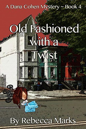 Old Fashioned with a Twist by Rebecca Marks
