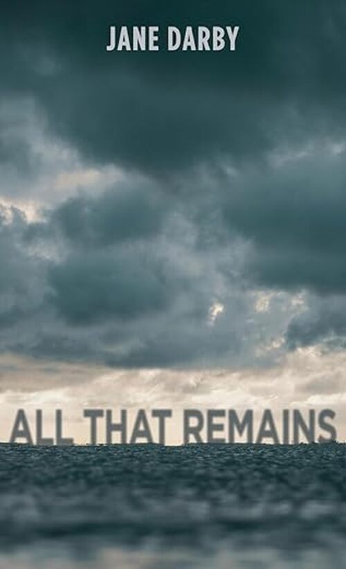 All That Remains by Jane Darby
