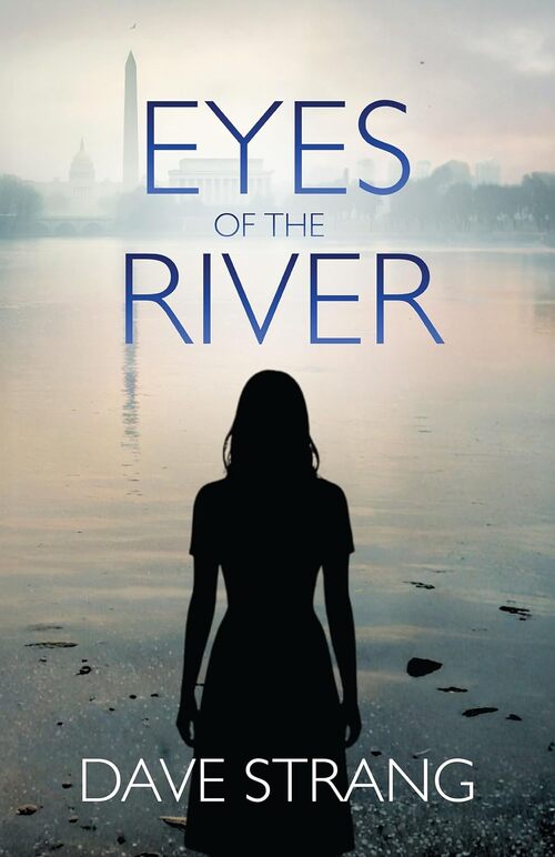The Eyes of the River by Dave Strang