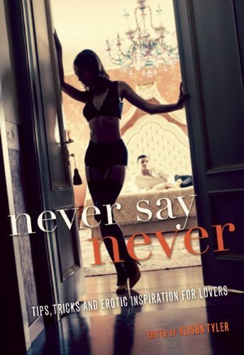 Never Say Never by Alison Tyler
