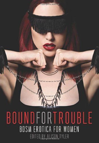 Bound for Trouble by Alison Tyler