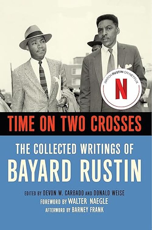 Time on Two Crosses by Bayard Rustin