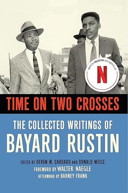 Time on Two Crosses by Bayard Rustin