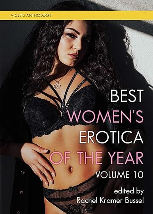 Best Women's Erotica of the Year by Rachel Kramer Bussel