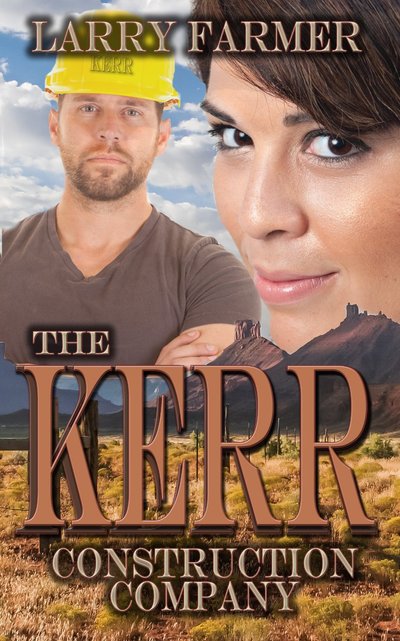 The Kerr Construction Company by Larry Farmer
