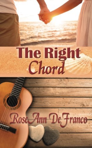 The Right Chord by RoseAnn DeFranco