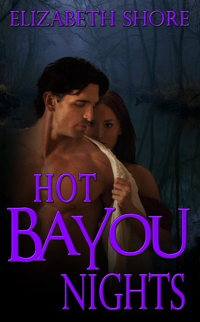 Hot Bayou Nights by Elizabeth Shore