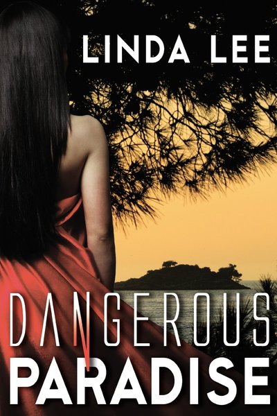 Dangerous Paradise by Linda Lee