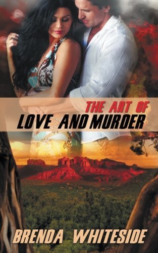 The Art of Love and Murder by Brenda Whiteside