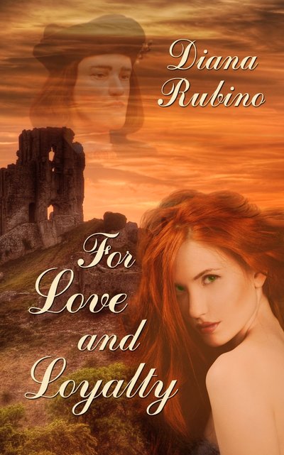 Excerpt of For Love and Loyalty by Diana Rubino