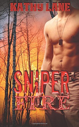 Excerpt of Sniper Fire by Kathy Lane