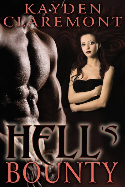 Hell's Bounty by Kayden Claremont