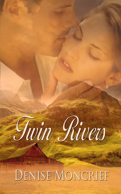 Twin Rivers by Denise Moncrief