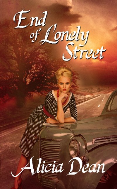 End of Lonely Street by Alicia Dean