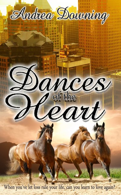 Dances of the Heart by Andrea Downing