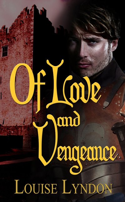 Of Love and Vengeance by Louise Lyndon