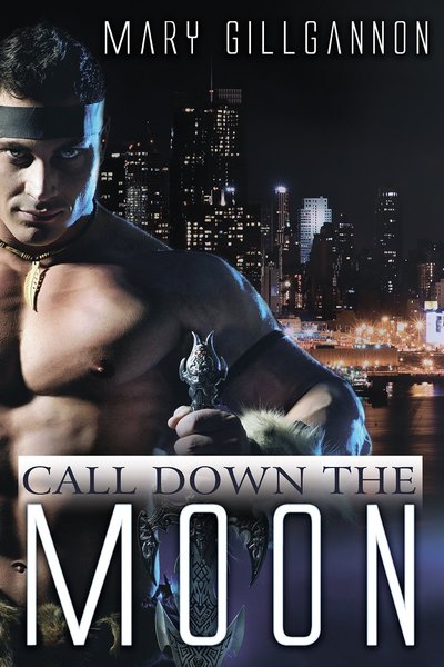 Call Down the Moon by Mary Gillgannon