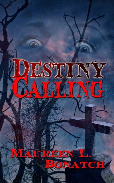Destiny Calling by Maureen Bonatch