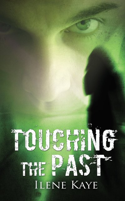 Touching the Past by Ilene Kaye