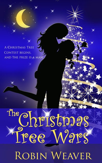The Christmas Tree Wars by Robin Weaver