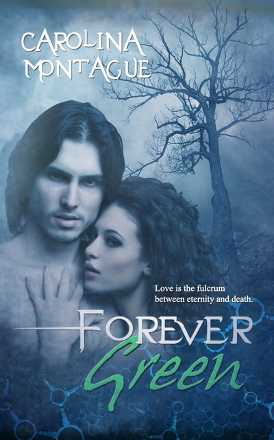 Forever Green by Carolina Montague