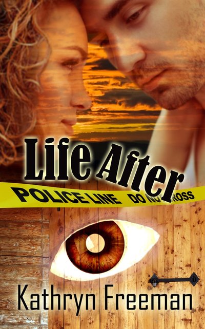 Life After by Kathryn Freeman