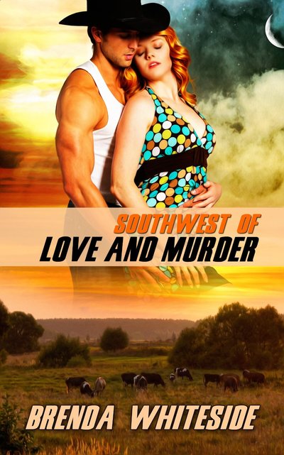 Southwest of Love and Murder by Brenda Whiteside