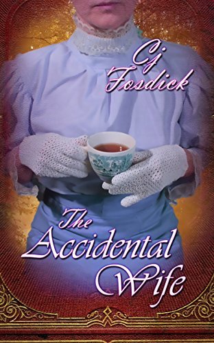 The Accidental Wife by Cj Fosdick