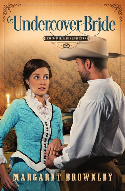 Undercover Bride by Margaret Brownley