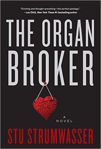 The Organ Broker by Stu Strumwasser