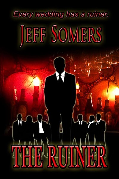 The Ruiner by Jeff Somers