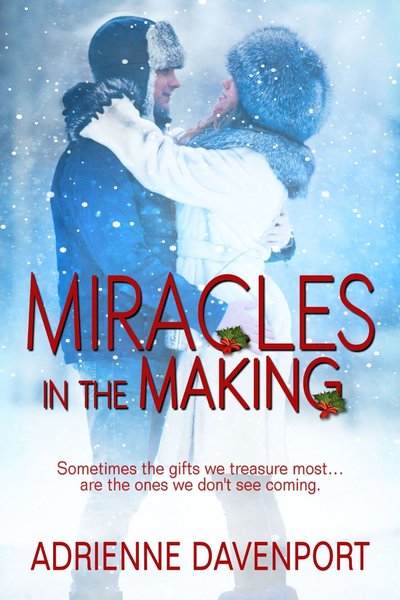 Miracles in the Making by Adrienne Davenport