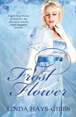 Frost Flower by Linda Hays-Gibbs