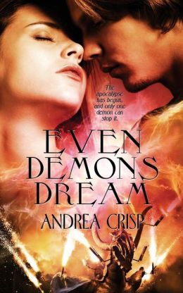 Even Demons Dream by Andrea Crisp