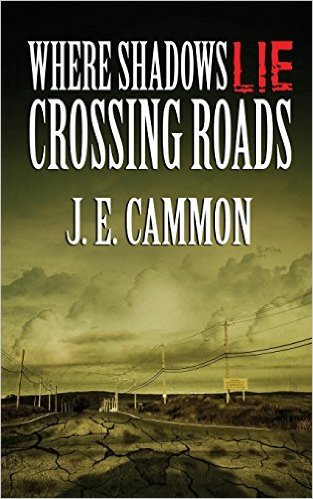Crossing Roads by J.E. Cammon