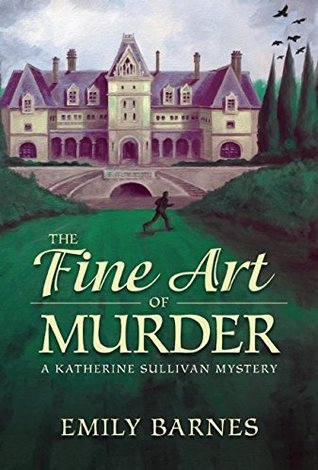 The Fine Art of Murder by Emily Barnes