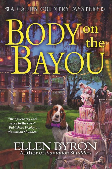 Body On The Bayou by Ellen Byron
