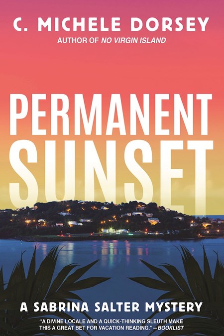 Permanent Sunset by C. Michele Dorsey