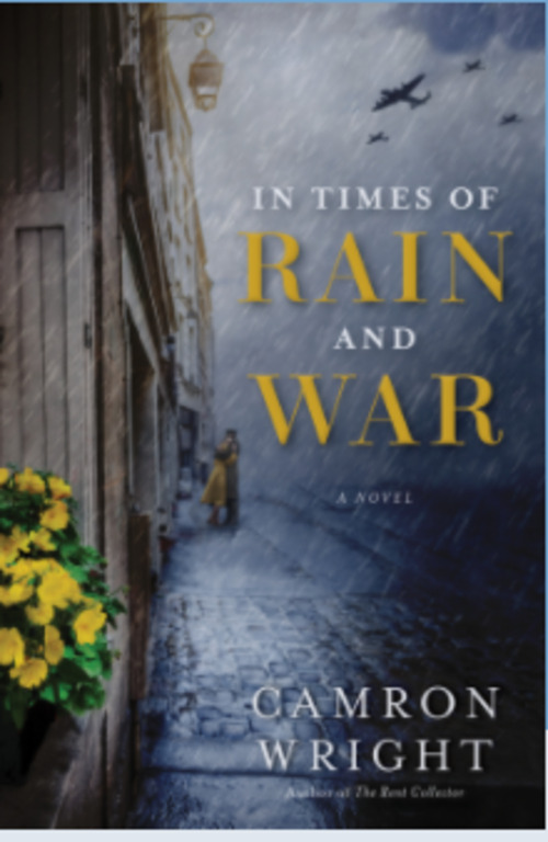 In Times of Rain and War by Camron Wright