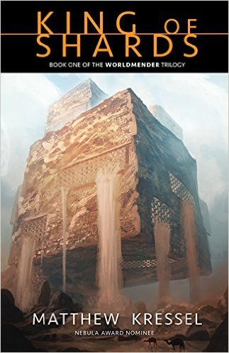 King of Shards by Matthew Kressel