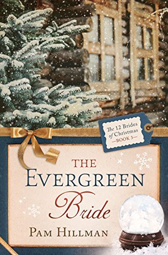 The Evergreen Bride by Pam Hillman