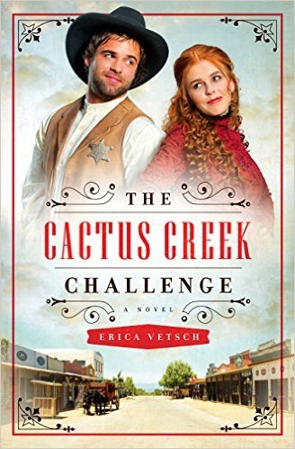 The Cactus Creek Challenge by Erica Vetsch