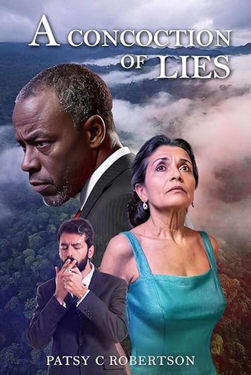 A Concoction Of Lies by Patsy C Robertson