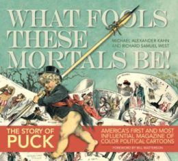 What Fools These Mortals Be: The Story of Puck by Michael Alexander Kahn