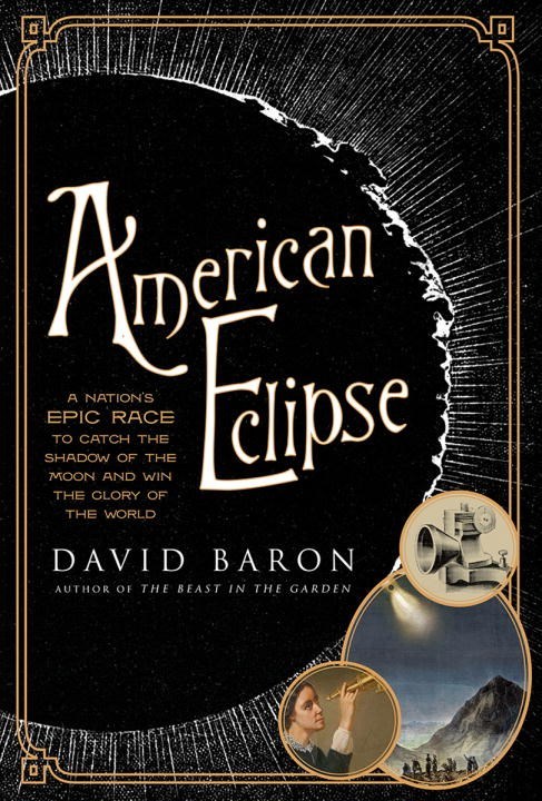 American Eclipse by David Baron
