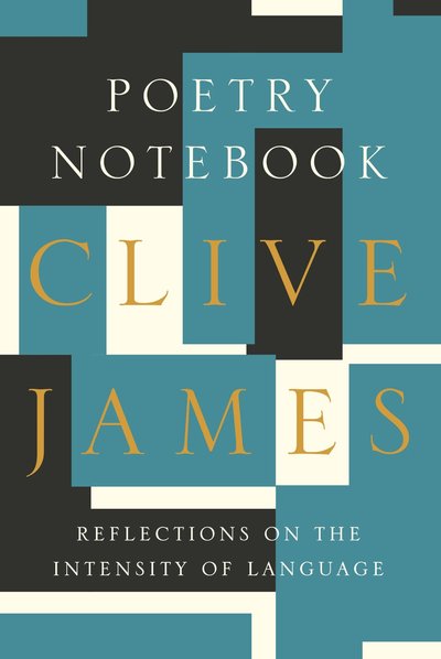 Poetry Notebook by Clive James