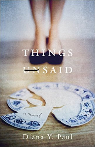 Things Unsaid by Diana Y. Paul